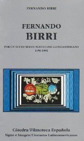 Fernando birri (por un nuevo cinelatinoamricano 1956-1991) Fernando birri (por un nuevo cinelatinoamricano 1956-1991)