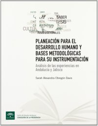 Planeacion para el desarrollo humano y bases metodologicas para su instrumentacion