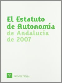 El estatuto de autonomia de andalucia de 2007