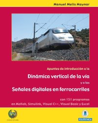 Apuntes de introduccion a la dinamica vertical de la via y a las señales digitales en ferrocarriles