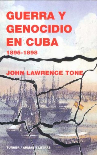Guerra y genocidio en cuba 1895 Guerra y genocidio en cuba 1895