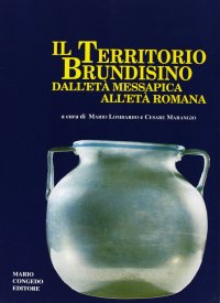Il territorio brundisino dall'età messapica all'età romana