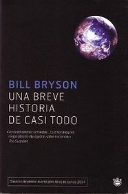 Una breve historia de casi todo. Una breve historia de casi todo.