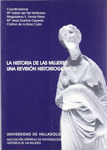 La historia de las mujeres: una revision histografica La historia de las mujeres: una revision histografica