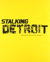 Stalking detroit