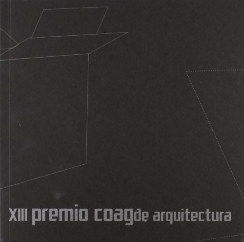 Xiii premio coag de arquitectura Xiii premio coag de arquitectura