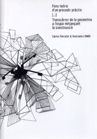 The theoretical background of a practical procedure. moving from geometry to space through construction The theoretical background of a practical procedure. moving from geometry to space through construction