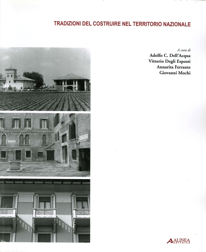 Tradizioni del costruire nel territorio nazionale Tradizioni del costruire nel territorio nazionale