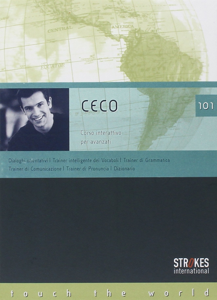 Ceco 101. Corso avanzato. CD Audio e CD-ROM Ceco 101. Corso avanzato. CD Audio e CD-ROM