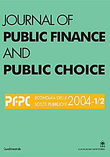 Journal of Public Finance and Public Choice n. 1/2-2004 Journal of Public Finance and Public Choice n. 1/2-2004