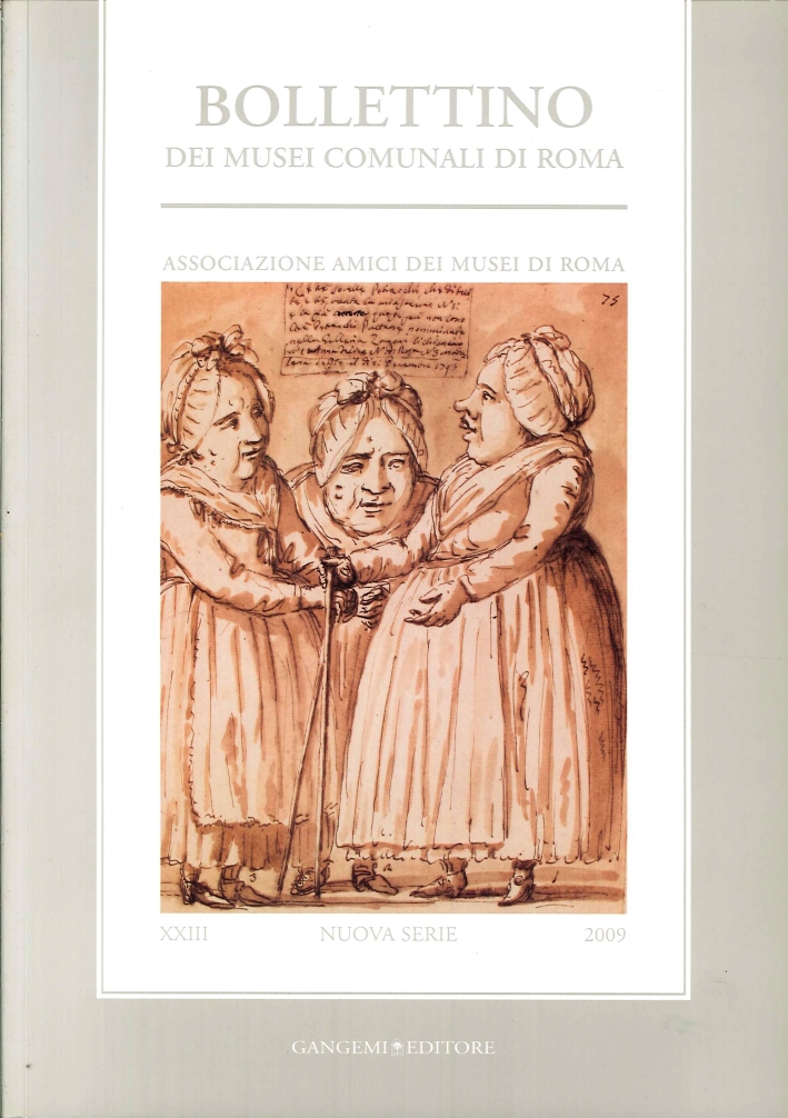 Bollettino dei Musei Comunali di Roma (2009). Vol. 23 Bollettino dei Musei Comunali di Roma (2009). Vol. 23