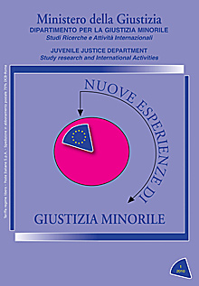 Nuove Esperienze di Giustizia Minorile Nuove Esperienze di Giustizia Minorile