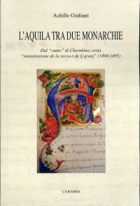 L'Aquila tra due monarchie. Dal "cunto" di Cherubini, ossia "ministrazione de la zecca e de lj granj" (1494-1495)
