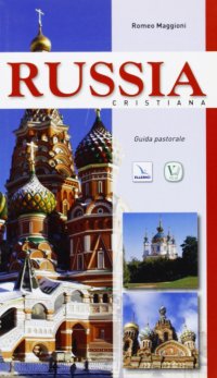 Russia cristiana. Guida pastorale