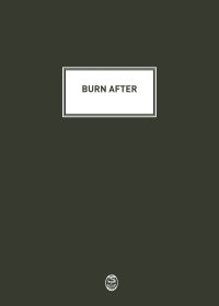 Burn After