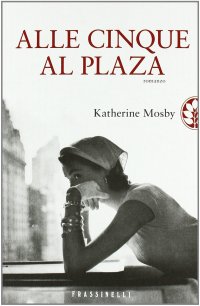 Alle cinque al Plaza