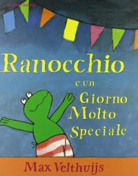 Ranocchio e un giorno molto speciale