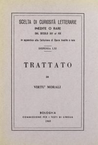 Trattato di virtù morali (rist. anast.)