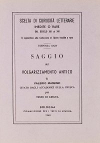 Saggio del volgarizzamento antico di Valerio Massimo (rist. anast.)