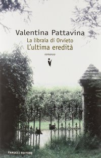 La libraia di Orvieto. L'ultima eredità