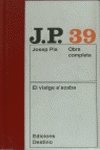 (39) obra completa josep pla: el viatge s'acaba (39) obra completa josep pla: el viatge s'acaba