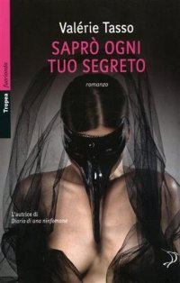 Saprò ogni tuo segreto