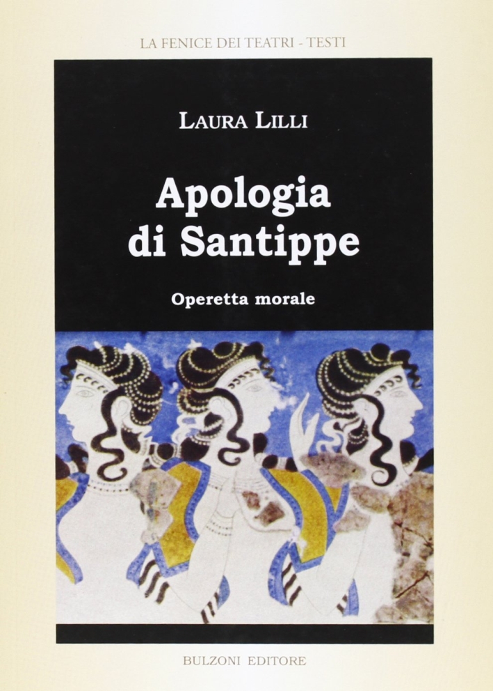Apologia di Santippe. Operetta morale