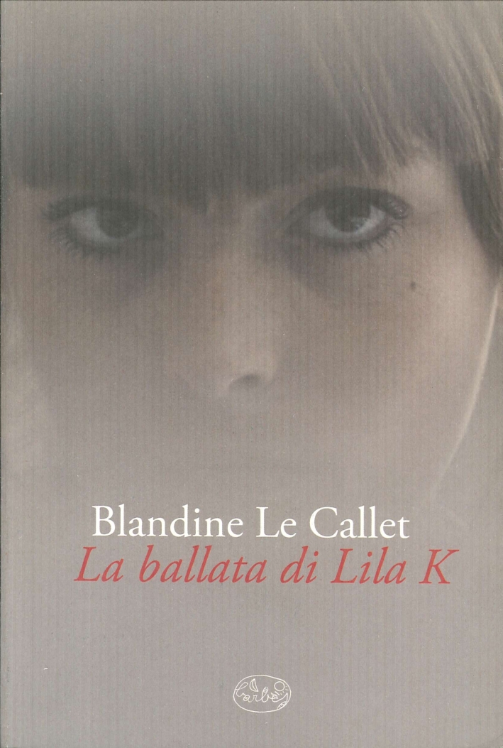 La ballata di Lila K La ballata di Lila K