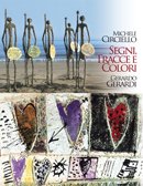 Michele Circiello - Gerardo Gerardi Segni, Tracce e colori