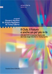 Il Club, il futuro e anche un po' più in là