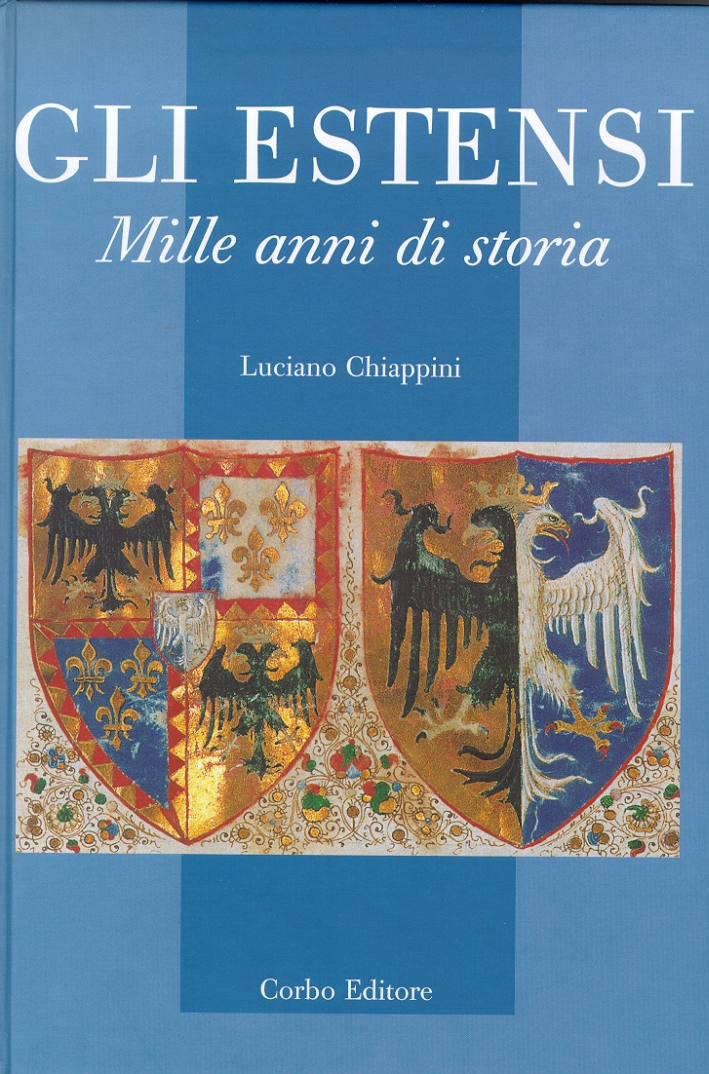 Gli estensi. Storia di mille anni