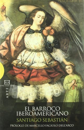 El barroco iberoamericano: mensajeiconográfico El barroco iberoamericano: mensajeiconográfico