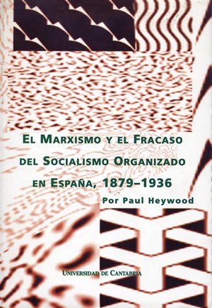 Marxismo y el fracaso del socialismo organizado, el Marxismo y el fracaso del socialismo organizado, el