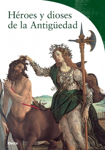 Heroes y dioses de la antigüedad Heroes y dioses de la antigüedad