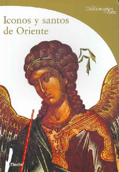 Iconos y santos de oriente Iconos y santos de oriente