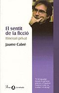 Sentit de la ficcio itinerari privat Sentit de la ficcio itinerari privat