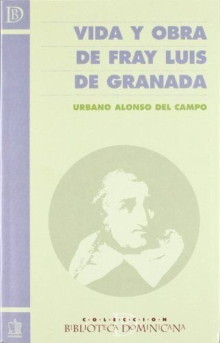 Vida y obra de fray luis de granada Vida y obra de fray luis de granada