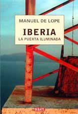 Iberia, la puerta iluminada Iberia, la puerta iluminada