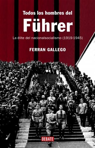 Todos los hombres del führer Todos los hombres del führer