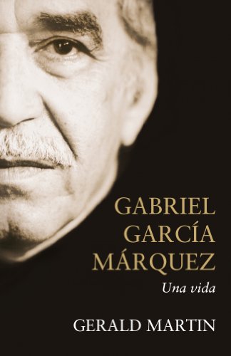 Gabriel garcia marquez: una vida Gabriel garcia marquez: una vida