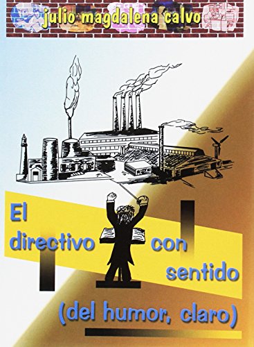 El directivo con sentido (del humor, claro) El directivo con sentido (del humor, claro)