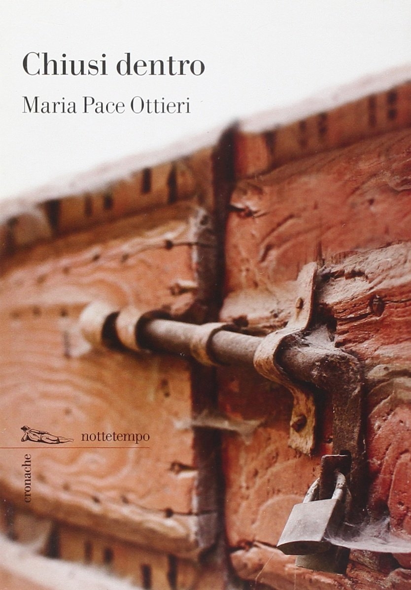 Chiusi dentro Chiusi dentro