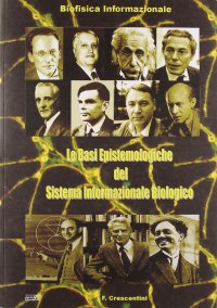 Le basi epistemologiche del sistema informazionale biologico. Biofisica informazionale