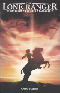The lone ranger. Vol. 1 The lone ranger. Vol. 1