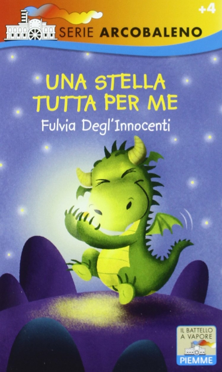 Una stella tutta per me. Ediz. illustrata Una stella tutta per me. Ediz. illustrata