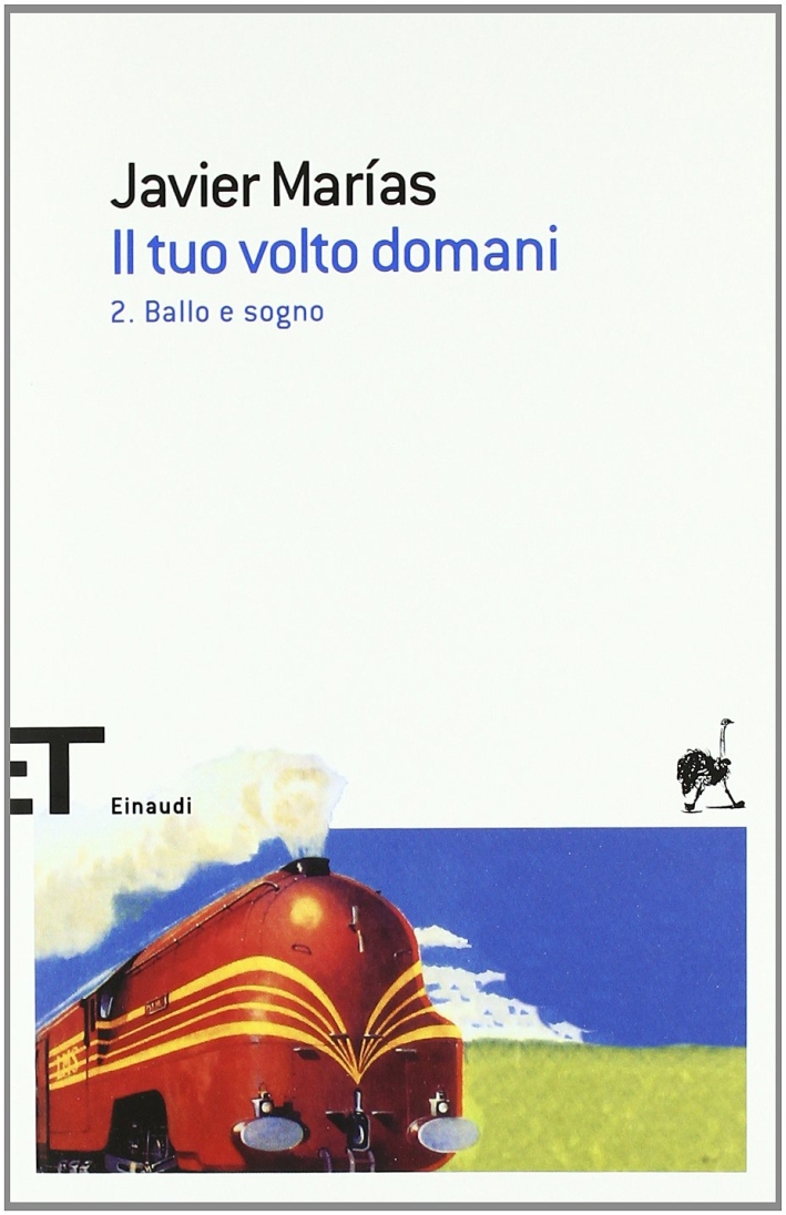 Il tuo volto domani. Vol. 2: Ballo e sogno Il tuo volto domani. Vol. 2: Ballo e sogno