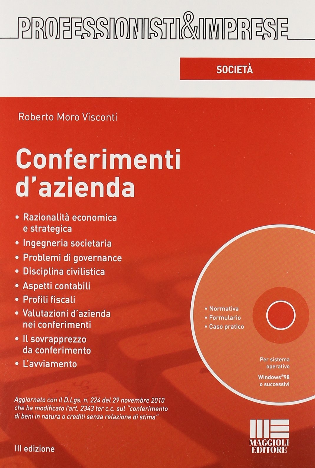 Conferimenti d'azienda. Con CD-ROM Conferimenti d'azienda. Con CD-ROM