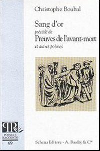 Sang d'or. Preuves de l'avant-mort Sang d'or. Preuves de l'avant-mort
