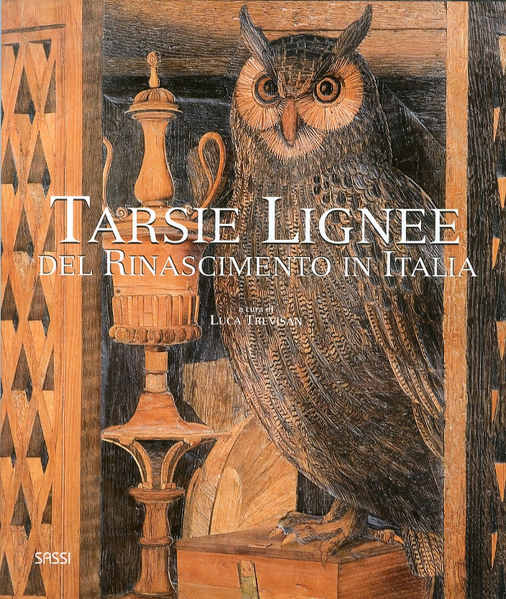 Tarsie lignee del Rinascimento in Italia Tarsie lignee del Rinascimento in Italia