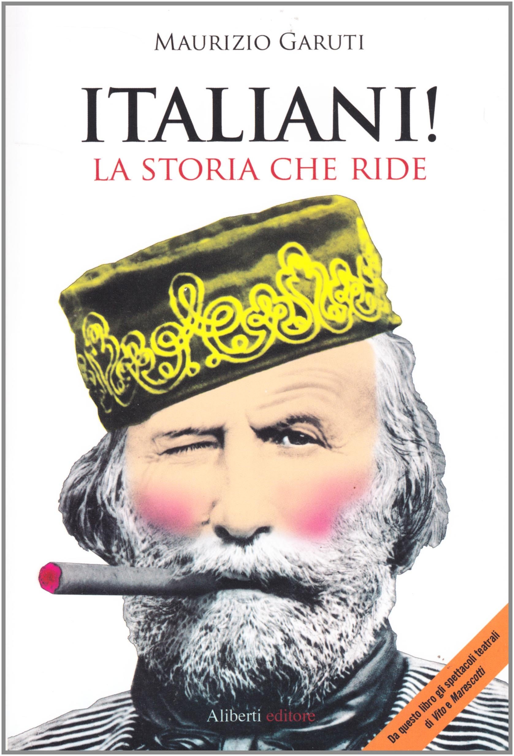 Italiani! La storia che ride Italiani! La storia che ride